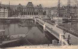 CPA France - Seine Maritime - Le Havre - La Bourse Et Le Bassin Du Commerce - L. L. - Pont - Bateau - Animée - Porto