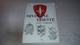 RIV-0011 DISIONE TRIESTE NOTE STORICHE 1958 II' GUERRA MONDIALE CON ILLUSTRAZIONI FOTOGRAFICHE ALL'INTERNO - War 1939-45