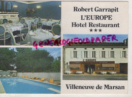 40- VILLENEUVE DE MARSAN- HOTEL RESTAURANT ROBERT GARRAPIT - L' EUROPE - Villeneuve De Marsan