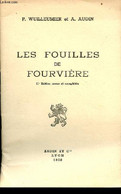 Les Fouilles De Fourvière - 11e édition Revue Et Complétée. - P.Wuilleumier & A.Audin - 1958 - Rhône-Alpes