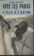 Avec La Paras Du 1er R.E.P. Et Du 2e R.P.I. Ma. - R.P.Delarue Louis - 1961 - Français