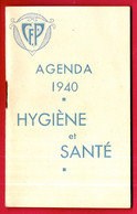 AGENDA Petit Format 1940 CFP Hygiène Et Santé (au Dos Publicité Pour Le Sirop Saintbois 77 Melun) - Small : 1921-40