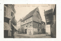 Cp, 36 , LA CHATRE ,maison De Bois , Wooden House,  Voyagée 1922 - La Chatre