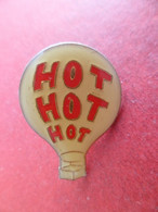 Pins  émail EGF - Ballon Montgolfiere - - HOT - HOT - Hot  - Différent Au Verso - Montgolfières