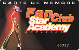 B8977 Carte De Membre Fan Club Star Academy - Sonstige & Ohne Zuordnung