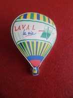 Pins  Ville LAVAL Mayenne La Vie - Ballon Montgolfière - Signé Pichard - - Montgolfières