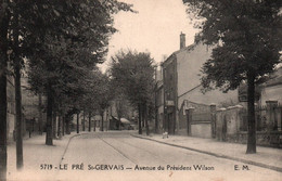 93 / LE PRE ST GERVAIS / AVENUE DU PRESIDENT WILSON - Le Pre Saint Gervais