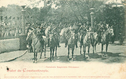 TURQUIE  CONSTANTINOPLE  Cavalerie Imperiale Ottomane - Turkey