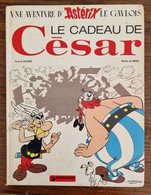 ASTERIX Le Cadeau De Cesar (Edition Originale 1974) Bon état (A) Edition Dargaud - Asterix