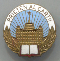 Romania - Prieten Al Cartii, Friend Of The Book, Enamel, Vintage Pin, Badge - Administrations