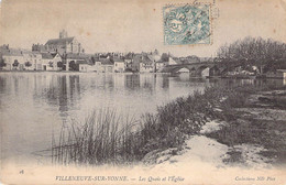 CPA France - Yonne - Villeneuve Sur Yonne - Les Quais Et L'Eglise - Collections N. D. Phot. - Oblitérée 1905 - Villeneuve-sur-Yonne