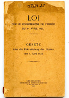 Loi  Avril 1923.recrutement Armée.Imprimerie Strasbourgeoise.écrit Français Et Allemand.Alsace Libérée Annexion Allemand - Autres & Non Classés