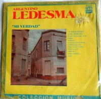 ARGENTINO LEDESMA *MI VERDAD* INV No: 152817 RELEASED DATE: 1968 - Altri - Musica Spagnola