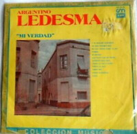 ARGENTINO LEDESMA *MI VERDAD* INV No: 152817 RELEASED DATE: 1968 - Other - Spanish Music