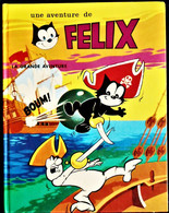 Album FÉLIX LE CHAT - N° 9 - Félix, La Grande Aventure - Éditions M.C.L - ( E.O.  07 - 1976 ) . - Félix De Kat
