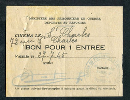 WW2 - Jeton-papier Nécessité 1945 "Bon Pour 1 Entrée" Cinéma St Charles Paris - Maison Du Prisonnier Et Du Déporté WWII - Monétaires / De Nécessité