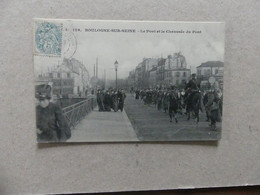 Boulogne-sur-Seine Le Pont Et La Chaussée Du Pont 129 Soldats En Marche - Boulogne Billancourt