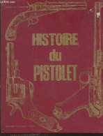 Histoire Du Pistolet - De Florentiis Joseph - 1974 - Français