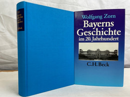 Bayerns Geschichte Im 20. Jahrhundert : Von D. Monarchie Zum Bundesland. - 4. Neuzeit (1789-1914)