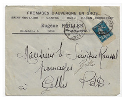 BORT à NEUSSARGUES Lettre Entête Fromages D'Auvergne GROS Eugéne PAILLER Marcenat 25c Semeuse Yv 140 Défaut Haut Envel - Cartas & Documentos