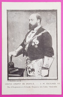 Cpa Grand Orient De France GODF Edouard VII Roi Gloton Paris Rare Franc Maçonnerie Masonic Maçon Freemasonry Freimaurer - Ohne Zuordnung