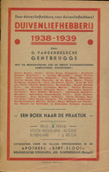 DUIVENLIEFHEBBERIJ 1938 -1939 - Oud