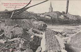 La Guerre En Lorraine 1914 1915 - MONT -  Le Pont Sur La Meurthe Détruit Par Les Français - écrite 9/12/1915 ( 1 ) - Mont Saint Martin