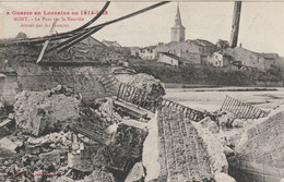La Guerre En Lorraine 1914 1915 - MONT -  Le Pont Sur La Meurthe Détruit Par Les Français - écrite 17/12/1915 ( 2 ) - Mont Saint Martin