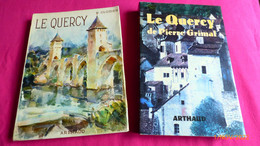 LE QUERCY -Lot De 2 Ouvrages Aux Éd. Arthaud / De R.Clozier & De P.Grimal - Lots De Plusieurs Livres