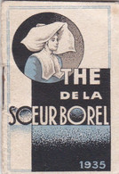 Petit Calendrier Du THE De La SOEUR BOREL De 1935  (Format 5,8 Cm X 4 Cm.) - Small : 1921-40