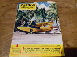 40/ AVIATION MAGAZINE N° 165 1955 UN AMPHIBIE GRUMMAN G 21 A GOOSE / UN AVION QUI ATTERRIT A LA VITESSE D UN SCOOTER - Aviazione