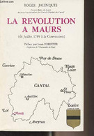 La Révolution à Maurs (de Juillet 1789 à La Convention) - Jalenques Roger - 1979 - Auvergne