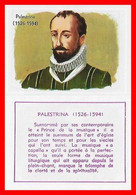 CHROMOS.  Histoire De La Musique.  Palestrina  (1526-1594)...P409 - Other & Unclassified