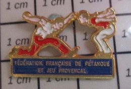 810H Pin's Pins / Beau Et Rare / SPORTS / PETANQUE FFPJP JEU PROVENCAL - Pétanque