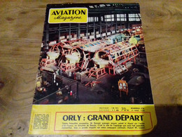 40/ AVIATION MAGAZINE N° 176 1956 ORLY GRAND DEPART / LES COULISSE D AIR FRANCE ECT - Aviazione