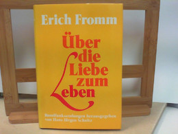 Über Die Liebe Zum Leben - Rundfunksendungen Herausgegeben Von Hans Jürgen Schultz - Psicología