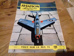 40/ AVIATION MAGAZINE N° 87 1953 REPUBLIC F 84 F THUNDERSTREAK / TOUT SUR LE MIG 15 ECT - Aviation