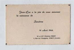 VP20.900 - 1964 - Faire - Part De Naissance De Sandrine - Mr & Mme Christian PEROT à TORCY ( S - & - M ) - Geburt & Taufe