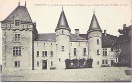 74 - THORENS - Le Château Des Comtes De Sales Où Est Né Saint François De Sales En 1567 - Thorens-Glières