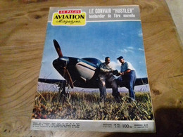 40/ AVIATION MAGAZINE N° 219 1957 LE CONVAIR HUSTLER BOMBARDIER DE L ERE NOUVELLE - Aviación