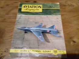 40/ AVIATION MAGAZINE N° 77 1953 SE 2415 GROGNARD II / DANS LE TUNNEL GEANT - Aviazione