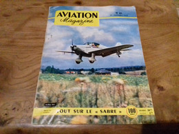 40/ AVIATION MAGAZINE N° 81 1953 SIPA 901 /TOUT SUR LE SABRE - Aviazione