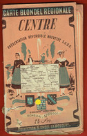 Carte Blondel Régionale - Centre - Echelle 1/320000 - Collection Blondel La Rougery - Années 50 - Cartes Routières