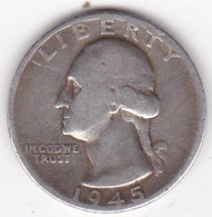 Etats-Unis , Quarter Dollar 1945 S SAN FRANCISCO, Washington , En Argent - 1932-1998: Washington