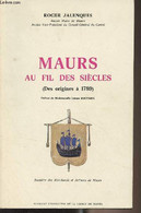 Maurs Au Fil Des Siècles (des Origines à 1789) - Jalenques Roger - 1976 - Auvergne