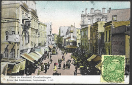 TURKEY TURKIYE OLD PC Of CONSTANTINOPLE - Place De Karakeui, Posted 1 Stamp Of Austrian Levant PC USED - Turkey