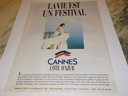 ANCIENNE PUBLICITE LA VIE EST UN FESTIVAL CANNES COTE D AZUR 1990 - Alcools