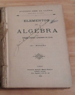 Portugal 1914 Elementos De Algebra Augusto José Da Cunha 12.ª Edição  António Maria Pereira Livraria Editora Lisboa - School