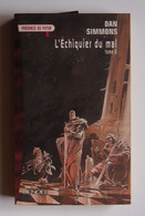 L'Echiquier Du Mal, Tome 2 - Présence Du Futur