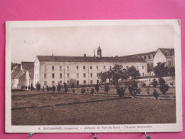 53 - Entrammes - Abbaye De Pont Du Salut - L'Ancien Monastère - R/verso - Entrammes